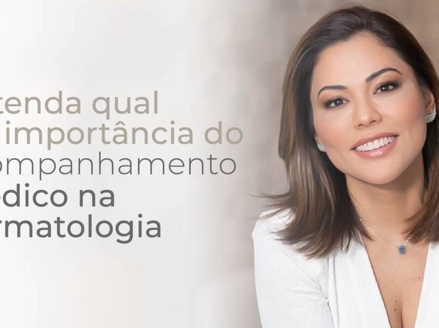 Por que fazer acompanhamento dermatológico?